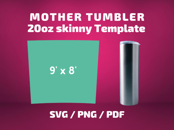 MOTHER TUMBLER 20 Oz Graphics & Print Templates