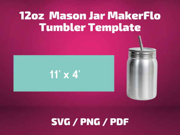 Tumbler Template Makerflo 12oz Mason Jar Graphics