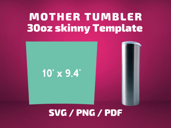 Tumbler Template MOTHERS TUMBLER 30 Oz Graphics